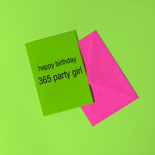 Brat 365 Party Girl Birthday Card